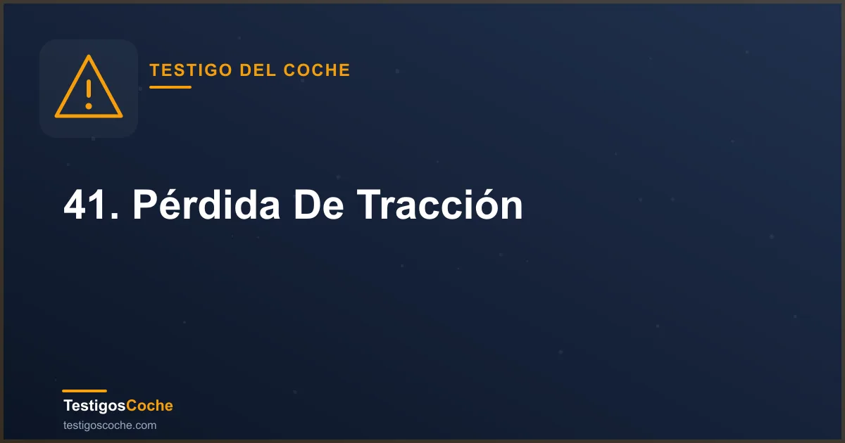 41. Pérdida De Tracción