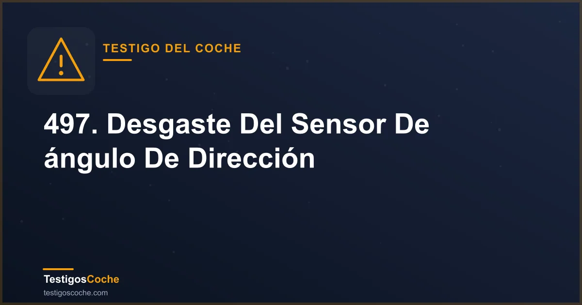 497. Desgaste Del Sensor De ángulo De Dirección