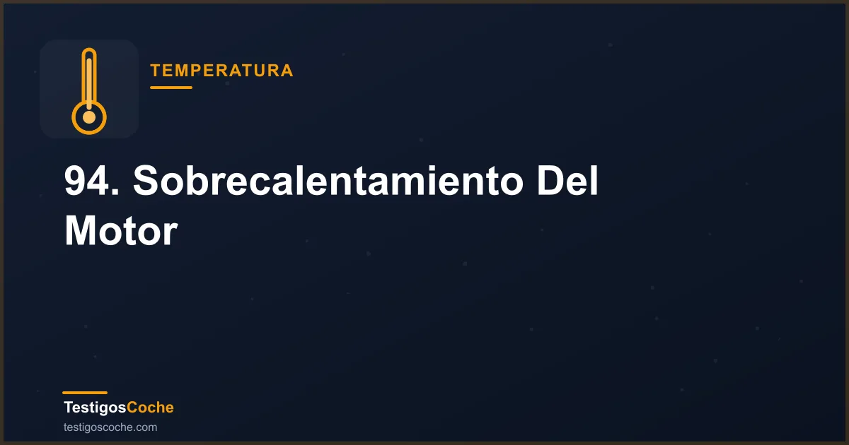 94. Sobrecalentamiento Del Motor