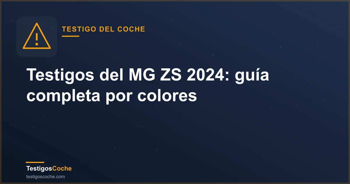 Testigos del MG ZS 2024: guía completa por colores